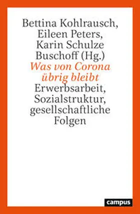 Kohlrausch / Peters / Schulze Buschoff |  Was von Corona übrig bleibt | Buch |  Sack Fachmedien