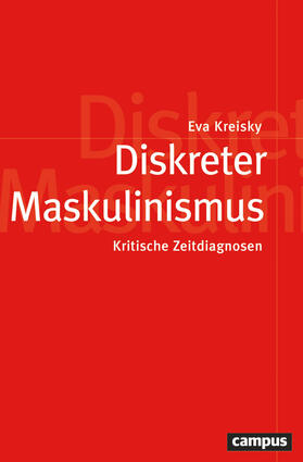Kreisky / Löffler |  Diskreter Maskulinismus | Buch |  Sack Fachmedien