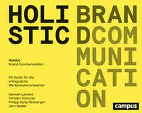 Leimert / Tomczak / Redler |  Holistic Brand Communication | Buch |  Sack Fachmedien