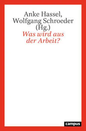 Hassel / Schroeder | Was wird aus der Arbeit? | Buch | 978-3-593-52037-7 | sack.de