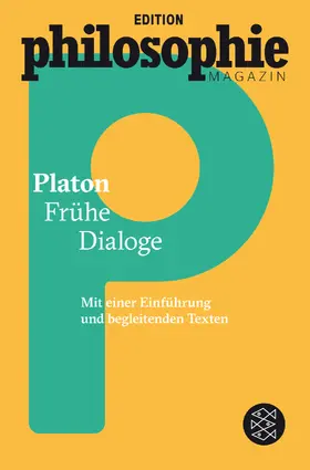 Platon / Edition Philosophie Magazin |  Frühe Dialoge | Buch |  Sack Fachmedien