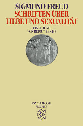 Freud |  Schriften über Liebe und Sexualität | Buch |  Sack Fachmedien