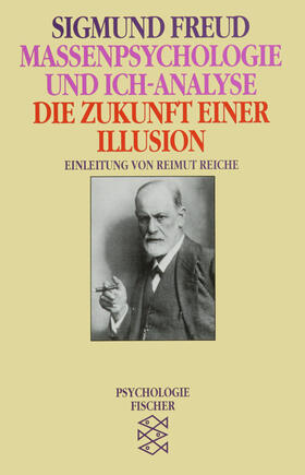 Freud |  Massenpsychologie und Ich-Analyse/Die Zukunft einer Illusion | Buch |  Sack Fachmedien