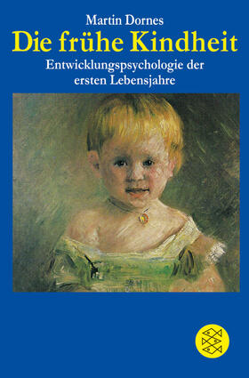 Dornes |  Die frühe Kindheit | Buch |  Sack Fachmedien