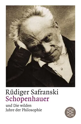 Safranski |  Schopenhauer und Die wilden Jahre der Philosophie | Buch |  Sack Fachmedien