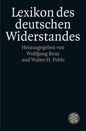 Benz / Pehle |  Lexikon des deutschen Widerstandes | Buch |  Sack Fachmedien