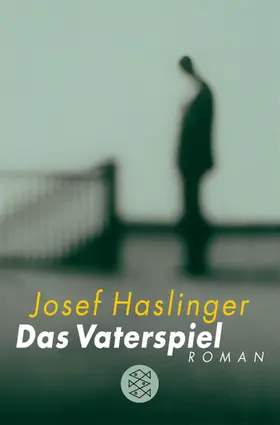 Haslinger |  Das Vaterspiel | Buch |  Sack Fachmedien