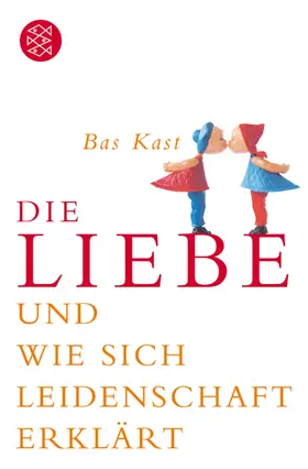 Kast |  Die Liebe | Buch |  Sack Fachmedien