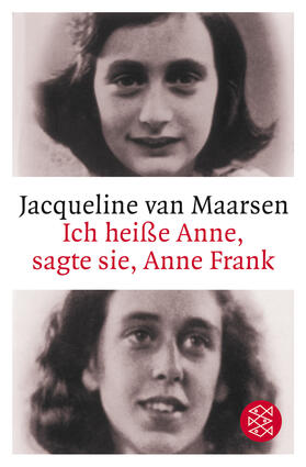 Maarsen |  Ich heiße Anne, sagte sie, Anne Frank | Buch |  Sack Fachmedien