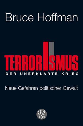 Hoffman |  Terrorismus - Der unerklärte Krieg | Buch |  Sack Fachmedien