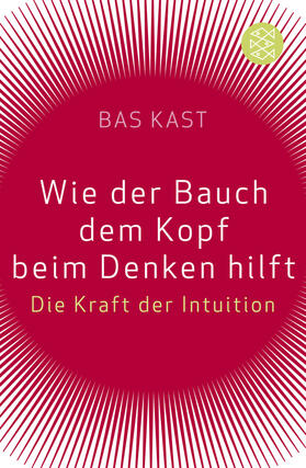 Kast |  Wie der Bauch dem Kopf beim Denken hilft | Buch |  Sack Fachmedien