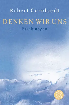 Gernhardt |  Denken wir uns | Buch |  Sack Fachmedien