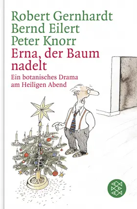 Eilert / Gernhardt / Knorr |  Erna, der Baum nadelt! | Buch |  Sack Fachmedien