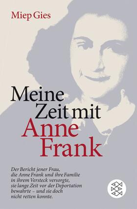Gies |  Meine Zeit mit Anne Frank | Buch |  Sack Fachmedien