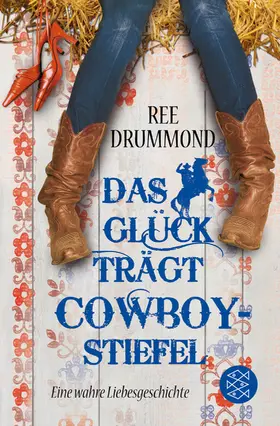 Drummond |  Das Glück trägt Cowboystiefel | Buch |  Sack Fachmedien