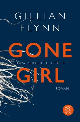 Flynn |  Gone Girl - Das perfekte Opfer | Buch |  Sack Fachmedien