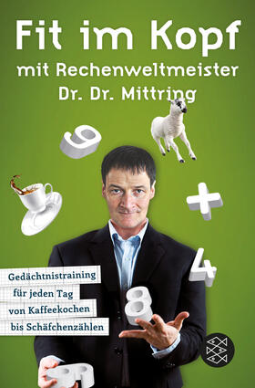 Mittring |  Fit im Kopf mit Rechenweltmeister Dr. Dr. Mittring | Buch |  Sack Fachmedien