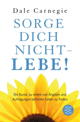 Carnegie |  Sorge dich nicht - lebe! | Buch |  Sack Fachmedien