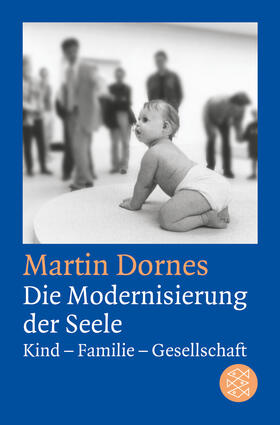 Dornes | Die Modernisierung der Seele | Buch | 978-3-596-19405-6 | sack.de