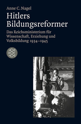 Nagel |  Hitlers Bildungsreformer | Buch |  Sack Fachmedien