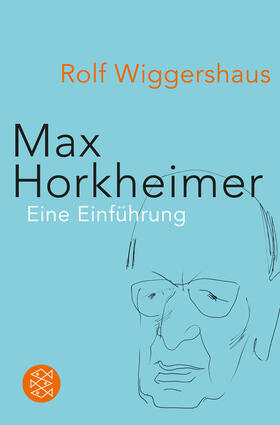 Wiggershaus |  Max Horkheimer | Buch |  Sack Fachmedien