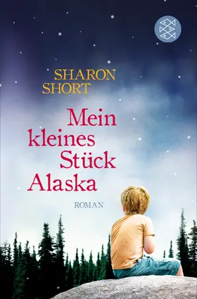 Short |  Mein kleines Stück Alaska | Buch |  Sack Fachmedien