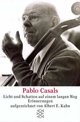 Baumann / Kahn |  Pablo Casals Licht und Schatten auf einem langen Weg | Buch |  Sack Fachmedien