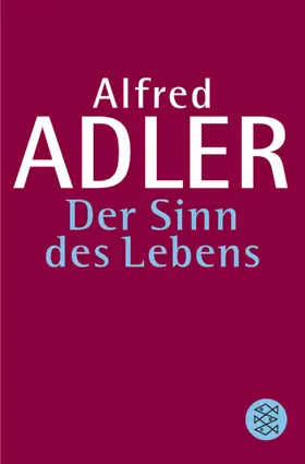 Adler |  Der Sinn des Lebens | Buch |  Sack Fachmedien