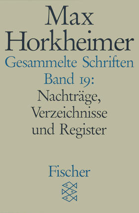 Horkheimer |  Gesammelte Schriften in 19 Bänden | Buch |  Sack Fachmedien