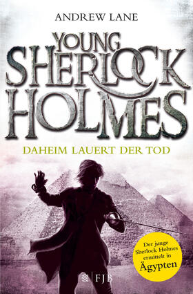 Lane |  Young Sherlock Holmes 08. Daheim lauert der Tod | Buch |  Sack Fachmedien