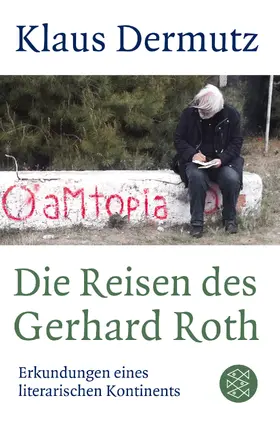 Dermutz |  Die Reisen des Gerhard Roth | Buch |  Sack Fachmedien