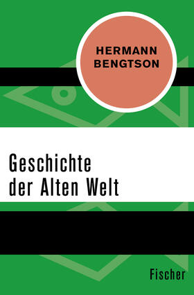 Bengtson |  Geschichte der Alten Welt | Buch |  Sack Fachmedien