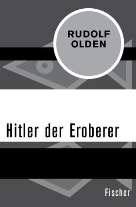 Olden |  Hitler der Eroberer | Buch |  Sack Fachmedien