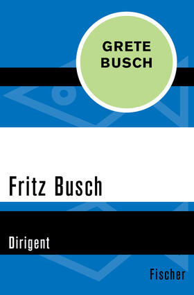 Busch |  Fritz Busch | Buch |  Sack Fachmedien