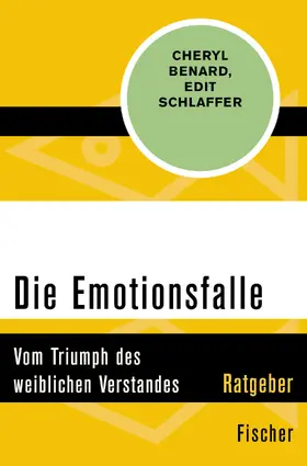 Benard / Schlaffer |  Die Emotionsfalle | Buch |  Sack Fachmedien