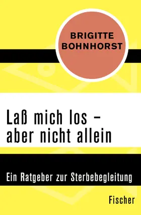 Bohnhorst |  Laß mich los - aber nicht allein | Buch |  Sack Fachmedien