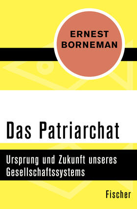 Borneman |  Das Patriarchat | Buch |  Sack Fachmedien