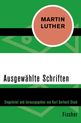 Luther / Steck |  Ausgewählte Schriften | Buch |  Sack Fachmedien