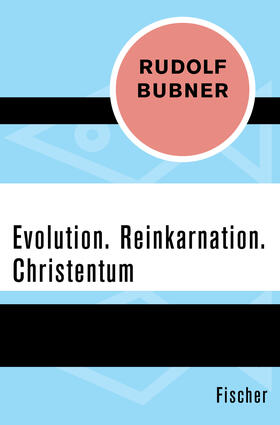Bubner |  Evolution. Reinkarnation. Christentum | Buch |  Sack Fachmedien