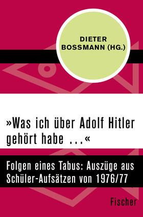 Boßmann |  »Was ich über Adolf Hitler gehört habe ...« | Buch |  Sack Fachmedien