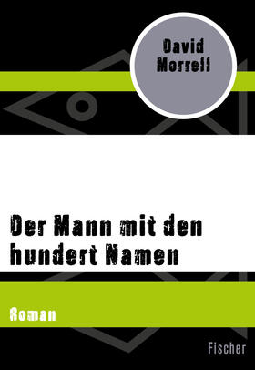 Morrell |  Der Mann mit den hundert Namen | Buch |  Sack Fachmedien