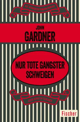 Gardner |  Nur tote Gangster schweigen | Buch |  Sack Fachmedien