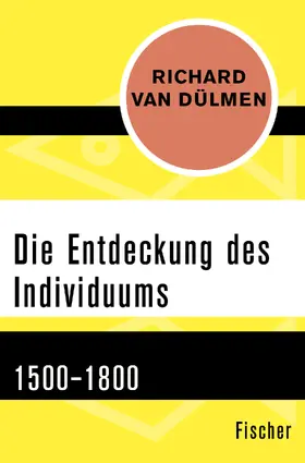 Dülmen |  Die Entdeckung des Individuums | Buch |  Sack Fachmedien