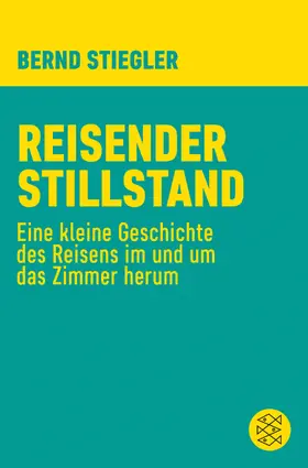 Stiegler |  Reisender Stillstand | Buch |  Sack Fachmedien