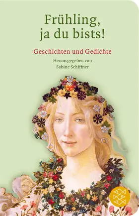 Schiffner |  Frühling, ja du bists! | Buch |  Sack Fachmedien