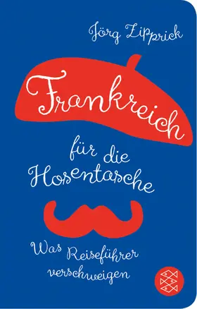 Zipprick |  Frankreich für die Hosentasche | Buch |  Sack Fachmedien