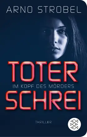 Strobel | Im Kopf des Mörders - Toter Schrei | Buch | 978-3-596-52257-6 | sack.de