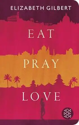 Gilbert |  Eat, Pray, Love | Buch |  Sack Fachmedien