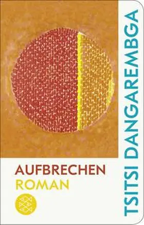 Dangarembga |  Aufbrechen | Buch |  Sack Fachmedien