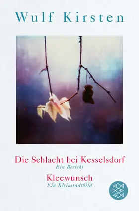 Kirsten |  Die Schlacht bei Kesselsdorf. Ein Bericht / Kleewunsch. Ein Kleinstadtbild | Buch |  Sack Fachmedien